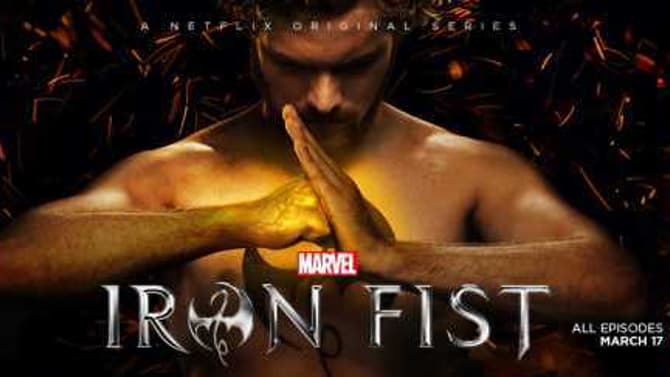 There's Lots Of New IRON FIST Footage In This &quot;I Am Danny Rand&quot; Featurette; New Motion Poster Released