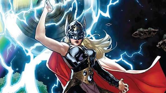 THOR: LOVE AND THUNDER Director Makes It Clear That Jane Foster Is &quot;Mighty Thor&quot; Not &quot;Female Thor&quot;