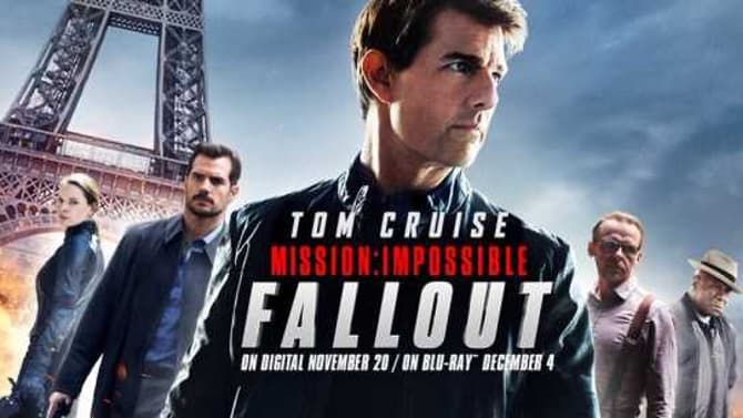 Tom Cruise's MISSION: IMPOSSIBLE - FALLOUT Is Now Available On 4K Ultra HD & Blu-ray